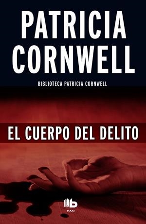 CUERPO DEL DELITO | 9788490702956 | CORNWELL,PATRICIA D.