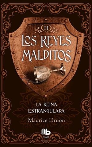 LA REINA ESTRANGULADA. LOS REYES MALDITOS 2 | 9788490703724 | DRUON, MAURICE