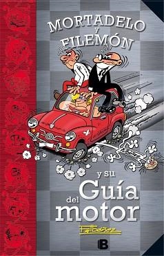 MORTADELO Y FILEMON Y SU GUIA DEL MOTOR | 9788466657365 | IBAÑEZ,FRANCISCO