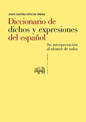 DICCIONARIO DE DICHOS Y EXPRESIONES DEL ESPAÑOL | 9788496775848 | CANTERA ORTIZ DE URBINA,JESUS