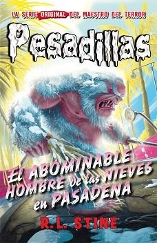 ABOMINABLE HOMBRE DE LAS NIEVES EN PASADENA | 9788416387366 | STINE,R.L