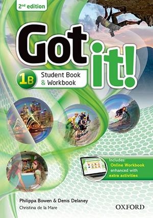GOT IT! PLUS 1 STUDENT PACK SPLIT B | 9780194463478 | BOWEN, PHILIPPA/DELANEY, DENIS/DE LA MARE, CHRISTINA