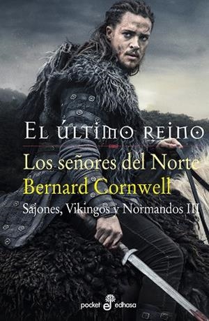 SEÑORES DEL NORTE,SAJONES VIKINGOS Y NORMANDOS 3 | 9788435019682 | CORNWELL,BERNARD
