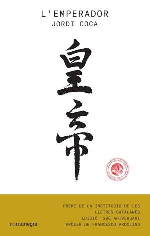 EMPERADOR. PREMI INSTITUCIO DE LES LLETRES CATALANES.ED.20 ANIVERSARI | 9788416605903 | COCA,JORDI
