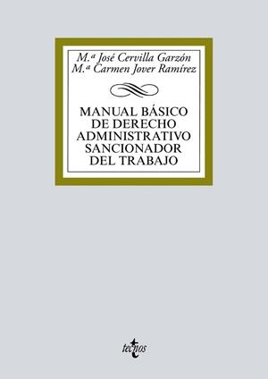 MANUAL BÁSICO DE DERECHO ADMINISTRATIVO SANCIONADOR DEL TRABAJO | 9788430971961 | CERVILLA GARZÓN, Mª JOSÉ/JOVER RAMÍREZ, Mª CARMEN