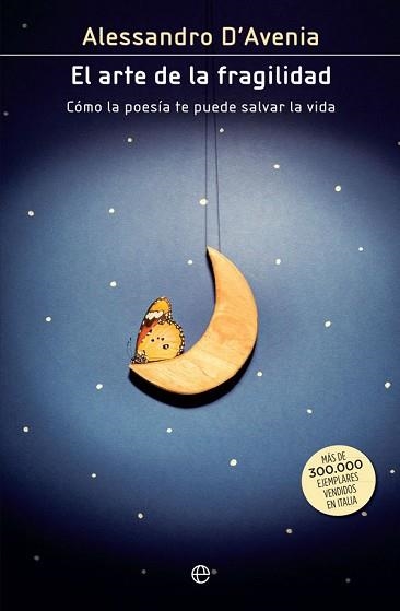 EL ARTE DE LA FRAGILIDAD COMO LA POESIA PUEDE TRANSFORMAR TU VIDA | 9788491640851 | D'AVENIA, ALESSANDRO
