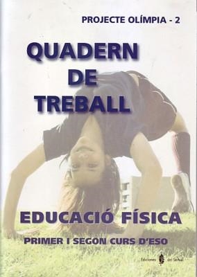 EDUCACIO FISICA QUADERN DE TREBALL 1,2 ESO. PROJECTE OLIMPIA | 9788476284346 | ARIÑO, JESÚS/BENABARRE, ROSSEND