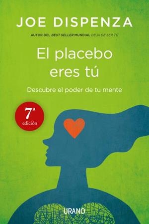 EL PLACEBO ERES TU. DESCUBRE EL PODER DE TU MENTE | 9788479538828 | DISPENZA, JOE