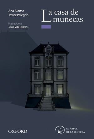 LA CASA DE MUñECAS | 9788467360356 | ALONSO, ANA/PELEGRíN, JAVIER