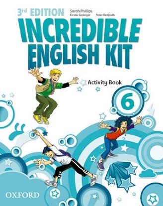 INCREDIBLE ENGLISH KIT 6: ACTIVITY BOOK 3RD EDITION | 9780194443746 | PHILLIPS, SARAH