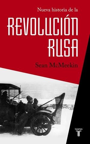 NUEVA HISTORIA DE LA REVOLUCION RUSA | 9788430618408 | MCMEEKIN,SEAN