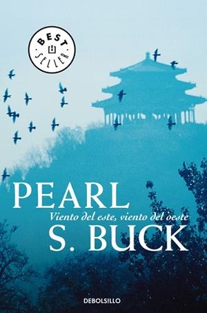 VIENTO DEL ESTE VIENTO DEL OESTE | 9788497598552 | BUCK,PEARL S.(NOBEL LITERATURA 1938)