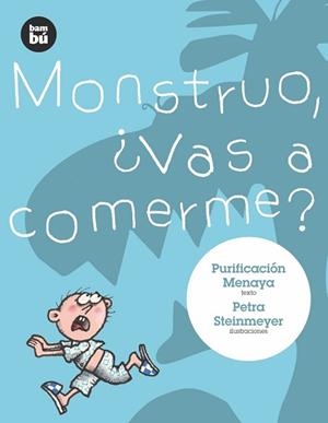 MONSTRUO, VAS A COMERME? | 9788483430279 | MENAYA,PURIFICACION
