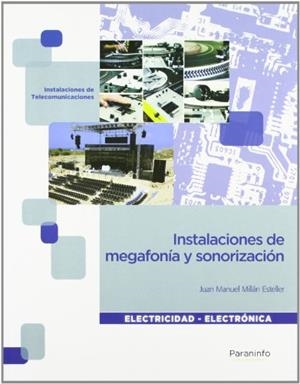 INSTALACIONES DE MEGAFONIA Y SONORIZACION | 9788497328913 | MILLAN ESTELLER,JUAN