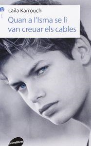 QUAN A L,ISMA SE LI VAN CREUAR ELS CABLES | 9788415975755 | KARROUCH,LAILA