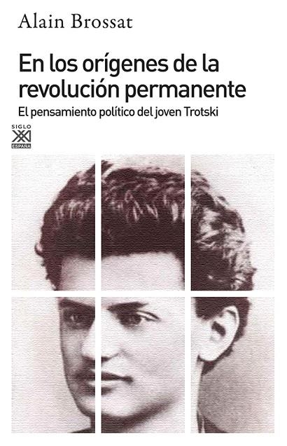 EN LOS ORÍGENES DE LA REVOLUCIÓN PERMANENTE. EL PENSAMIENTO POLITICO DEL JOVEN TROTSKI | 9788432302213 | BROSSAT, ALAIN/TROTSKY, LEON