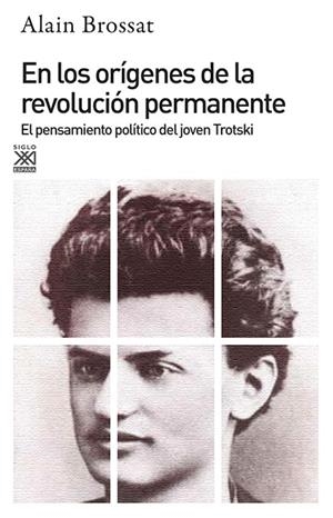EN LOS ORÍGENES DE LA REVOLUCIÓN PERMANENTE. EL PENSAMIENTO POLITICO DEL JOVEN TROTSKI | 9788432302213 | BROSSAT, ALAIN/TROTSKY, LEON