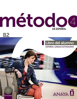 METODO DE ESPAÑOL 4 B2 LIBRO DEL ALUMNO | 9788467830439 | PELÁEZ SANTAMARÍA, SALVADOR/ESTEBA RAMOS, DIANA/ZAYAS LÓPEZ, PURIFICACIÓN/MIRANDA PAREDES, FRANCISCA