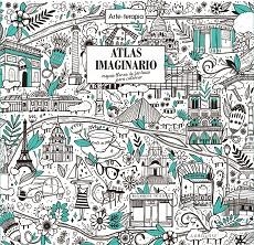 ATLAS IMAGINARIO,MAPAS PARA COLOREAR | 9788416641659 | LAROUSSE EDITORIAL