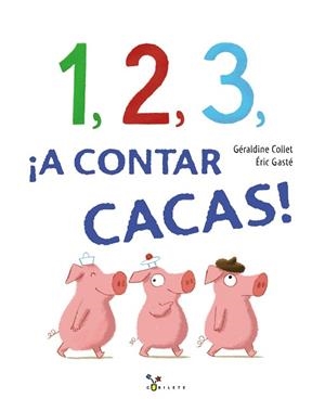 1, 2, 3, ¡A CONTAR CACAS! | 9788469621325 | COLLET, GÉRALDINE/GASTE,ERIC