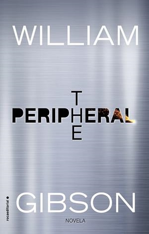 THE PERIPHERAL | 9788416867493 | GIBSON,WILLIAM