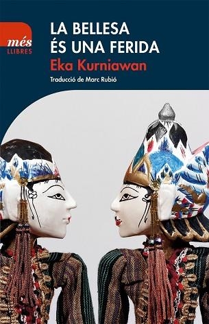 LA BELLESA éS UNA FERIDA | 9788494692963 | KURNIAWAN, EKA