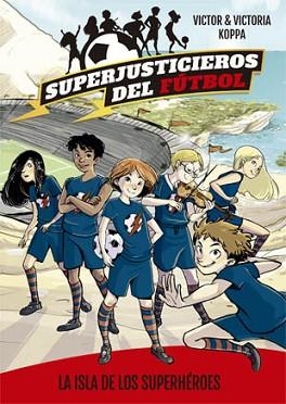 LA ISLA DE LOS SUPERHÉROES | 9788424660802 | KOPPA, VICTOR