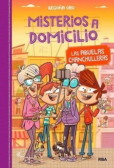 LAS ABUELAS CHANCHULLERAS. MISTERIOS A DOMICILIO 3 | 9788427212572 | ORO, BEGOÑA
