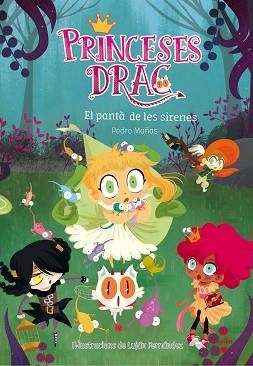 EL PANTA DE LES SIRENES. PRINCESES DRAC 2 | 9788466141833 | MAÑAS,PEDRO/ FERNANDEZ,LUJAN