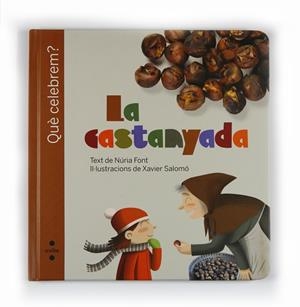 LA CASTANYADA | 9788466125437 | FONT,NURIA/ SALOMO,XAVIER