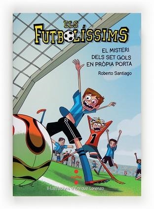 MISTERI DELS SET GOLS EN PROPIA PORTA | 9788466134095 | SANTIAGO,ROBERTO/LORENZO,ENRIQUE