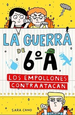 GUERRA DE 6º A. LOS EMPOLLONES CONTRAATACAN | 9788420483351 | CANO,SARA