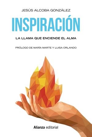 INSPIRACION. LA LLAMA QUE ENCIENDE EL ALMA | 9788491048879 | ALCOBA GONZALEZ,JESUS