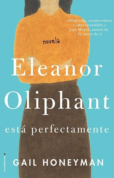 ELEANOR OLIPHANT ESTA PERFECTAMENTE | 9788416700745 | HONEYMAN,GAIL