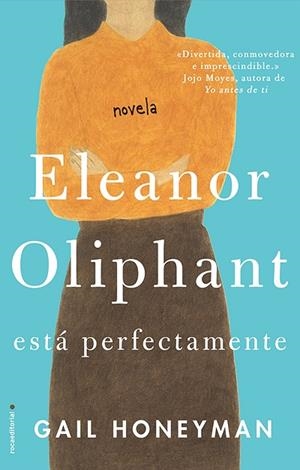 ELEANOR OLIPHANT ESTA PERFECTAMENTE | 9788416700745 | HONEYMAN,GAIL