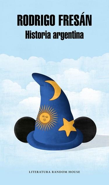 HISTORIA ARGENTINA | 9788439733058 | RODRIGO FRESáN