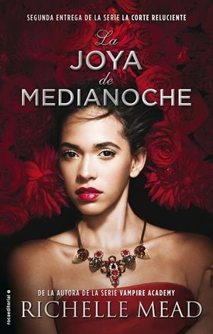 JOYA DE MEDIANOCHE. LA CORTE RELUCIENTE 2 | 9788416700653 | MEAD,RICHELLE