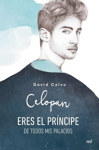 ERES EL PRíNCIPE DE TODOS MIS PALACIOS | 9788427043640 | CELOPAN/CALVO,DAVID
