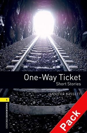 ONE-WAY TICKET SHORT STORIES | 9780194788823 | BASSETT,JENNIFER