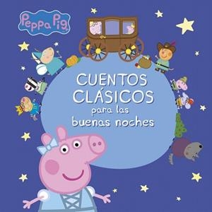 CUENTOS CLáSICOS PARA LAS BUENAS NOCHES (PEPPA PIG) | 9788448848163