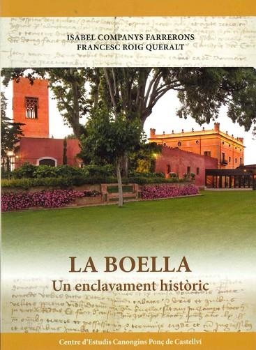LA BOELLA. UN ENCLAVAMENT HISTORIC | 9788469762684 | ROIG QUERALT,FRANCESC COMPANYS FARRERONS,ISABEL
