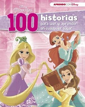 100 HISTORIAS DISNEY PARA LEER Y APRENDER EN CUALQUIER LUGAR | 9788416931224 | DISNEY