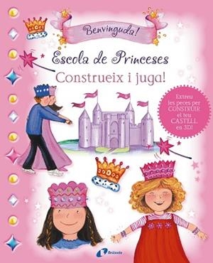 ESCOLA DE PRINCESES. CONSTRUEIX I JUGA! + CASTELL 3D | 9788499064765