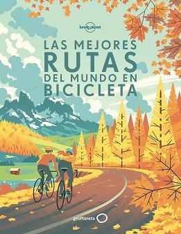 LAS MEJORES RUTAS DEL MUNDO EN BICICLETA | 9788408170228