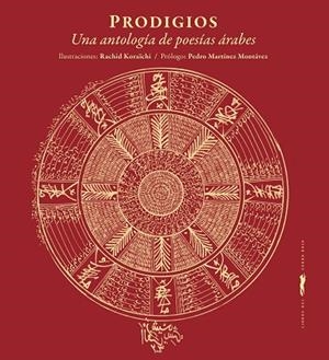 PRODIGIOS. UNA ANTOLOGIA DE POESIAS ARABES | 9788494728426 | KORAICHI,RACHID 