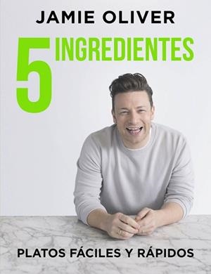 5 INGREDIENTES. PLATOS FÁCILES Y RÁPIDOS | 9788416895397 | JAMIE OLIVER