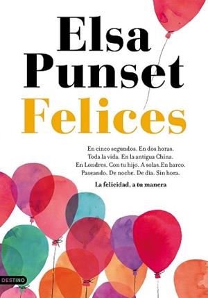 FELICES. LA FELICIDAD, A TU MANERA | 9788423352982 | PUNSET, ELSA