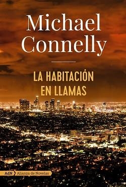 LA HABITACIÓN EN LLAMAS  | 9788491047452 | CONNELLY, MICHAEL