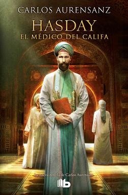 HASDAY. EL MéDICO DEL CALIFA | 9788490704158 | CARLOS AURENSANZ