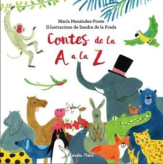 CONTES DE LA A A LA Z | 9788491373360 | MARÍA MENÉNDEZ-PONTE/PRADA,SANDRA DE LA